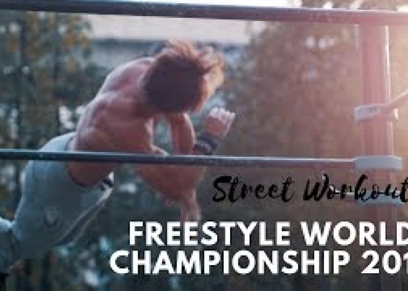 Street Workout Freestyle WORLD CHAMPIONSHIP 2018  SWWC 2018