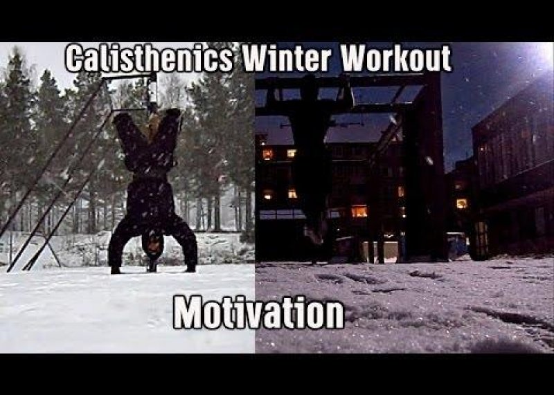 Calisthenics/Bodyweight Winter Workout Motivation