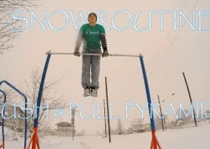 Snow Calisthenics Routine ( Push & Pull ) Pyramid ( Street Workout )